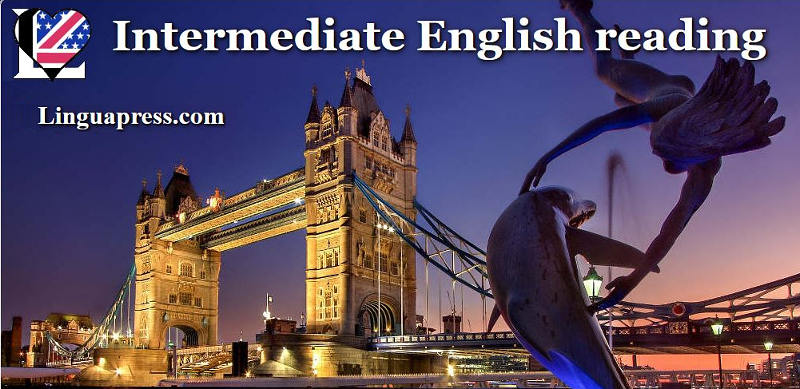 Intermediate English reading with worksheets and audio for B1 / B2